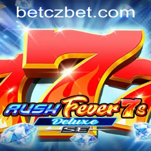 Explore RushFever7sDeluxeSE and Unveil Gaming Thrills with CZBet PH Login